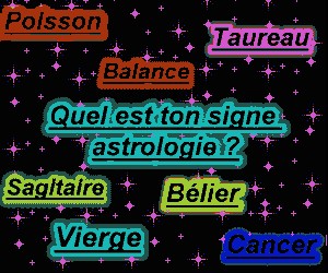 quel est ton signe?